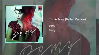 Demy - This is Love (Ballad Version) (Official Audio)