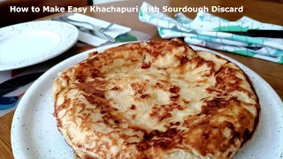 How to Make Easy Khachapuri with Sourdough Discard
