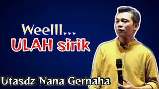 Ceramah Ustadz Nana Gerhana Ngaji Diri Ngaji Rasa Terbaru