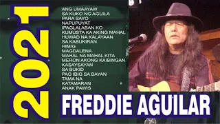 FREDDIE AGUILAR SONGS NONSTOP 2021 VOL 1