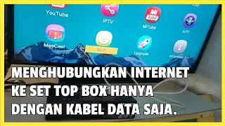 Cara menghubungkan internet ke set top box tv digital dengan kabel data.