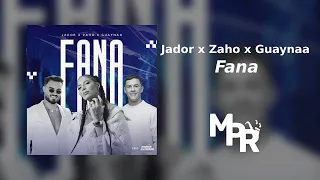 Jador x Zaho x Guaynaa - Fana | O Ora