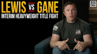 John McCarthy: Gane vs. Lewis should NOT be for interim UFC Heavyweight Championship. | Chael Sonnen