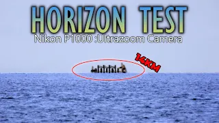 Nikon Coolpix P1000 - Horizon Sea Level Zoom Test (14KM)