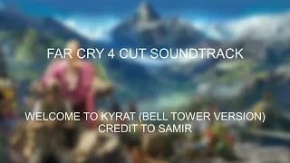 Far Cry 4 Cut Soundtrack (Welcome to Kyrat) Bell Tower Abundance (Huge thanks to Samir)