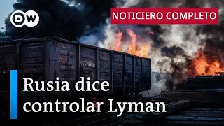 DW Noticias del 28 de mayo: Rusia dice controlar Lyman [Noticiero completo]