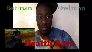 Batman vs Owlman Health bars reaction!