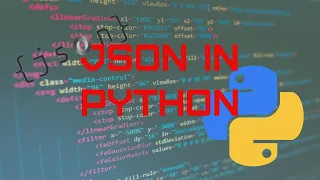 Working With JSON Data Using Python - JSON Module