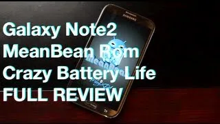 Galaxy Note 2 MeanBean Rom SICK Battery IN DEPTH [FULL REVIEW] and Install