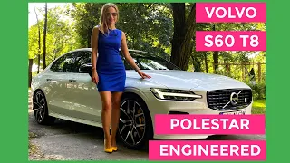 Volvo S60 T8 - Polestar Engineered - best of all worlds?