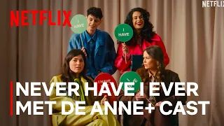 De cast van ANNE+ De Film speelt Never Have I Ever | Netflix