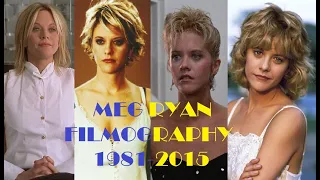 Meg Ryan: Filmography 1981-2015