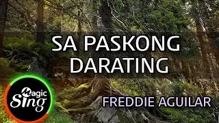 [MAGICSING Karaoke] FREDDIE AGUILAR_SA PASKONG DARATING karaoke | Tagalog