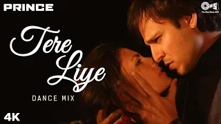 Tere Liye - Dance Mix | Prince | Vivek Oberoi, Aruna Sheilds | Atif Aslam | Shreya Ghoshal