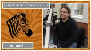 Kevés ország van ennyire jó helyzetben, mint mi - Rab Árpád jövőkutató a Klubrádióban (2023.01.13.)