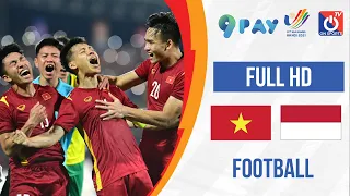 🔴 U23 VIETNAM - U23 INDONESIA l Men's Football - SEA Games 31