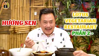 Ăn chay ở Hương Sen - Lotus Vegetarian Restaurant - Phần 2 | Ẩm Thực & Đời sống | Chuyện Bên Lề 1694