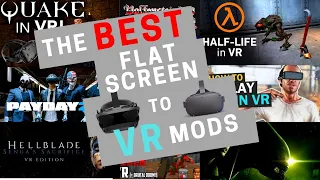 The Best Flat Screen to VR Mods