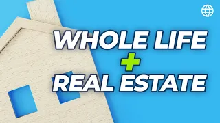 How to Use Whole Life Insurance to Buy Real Estate | WEBINAR