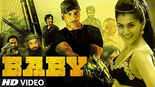 Baby Full Movie story | Akshay Kumar | Madhurima Tuli | Danny Denzongpa | Rana Daggubati