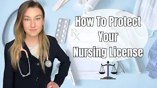 How To Protect Your Nursing License