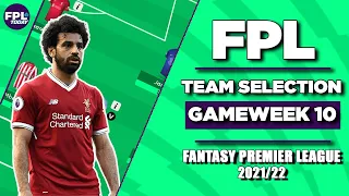 FPL GAMEWEEK 10 TEAM SELECTION! | SELECTION REVEAL! | GW10 | Fantasy Premier League Tips 2021/22