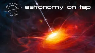 First Galaxies & First Stars - Astronomy on Tap - 04/26/2021