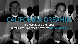 California Dreamin - The Mamas and the Papas - A live Vocal Cover by Steve Small