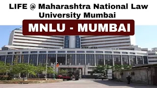 CLAT - LAW | LIFE @ Maharashtra National Law University Mumbai | Campus Tour