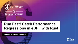 Run Fast! Catch Performance Regressions in eBPF with Rust - Everett Pompeii, Bencher