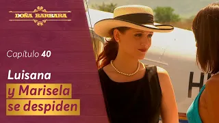 Luisana le da valiosos consejos a Marisela | Capítulo 40 | Temporada 1 | Doña Bárbara