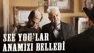 See You'lar Anamızı Belledi! | Yahşi Batı