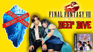 The Final Fantasy 8 Iceberg: Deep Dive