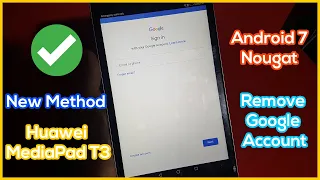 Frp Bypass Huawei MediaPad T3 | Remove Google Account Android 7 New Method