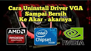 Cara Uninstall Driver VGA Amd Dan Nvidia | Cara Hapus Driver Vga Sampai Bersih