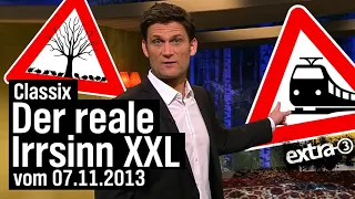 Classix: Der reale Irrsinn XXL vom 07.11.2013 | extra 3 Spezial: Der reale Irrsinn | NDR