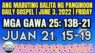 ANG MABUTING BALITA NG PANGINOON | JUNE 3, 2022 | DAILY GOSPEL | ANG SALITA NG DIYOS | FSMJ CHANNEL