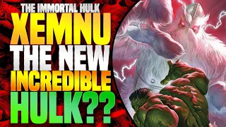 Xemnu Becomes The Incredible Hulk?