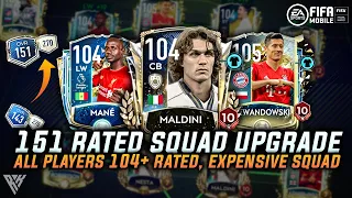 OMG! 151 RATED SQUAD UPGRADE | MOST EXPENSIVE TEAM UPGRADE IN FIFA MOBILE HISTORY | ALL 104+ PLAYERS