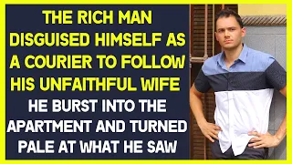 A rich man disguised himself as a pizza delivery man to check on his unfaithful wife. Cheating story