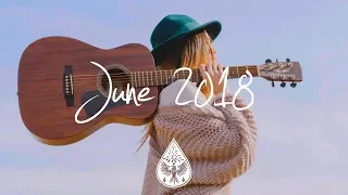 Indie/Pop/Folk Compilation - June 2018 (1½-Hour Playlist)