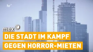 Mietwucher – wie Frankfurt jetzt gegen Horror-Mieten vorgehen will | mex