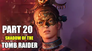 Shadow Of The Tomb Raider Gameplay Part 20 in Hindi