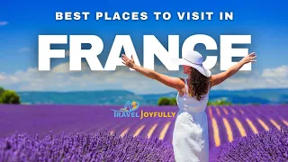 10 Best Places to Visit in France in 2024 | Discover the Ultimate Travel Destinations in 4K