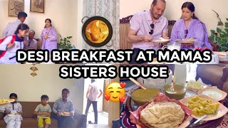 DESI BREAKFAST AT KHALA JAANS HOUSE 😍🥘| INVITATION FROM MAMAS SISTER 🥰