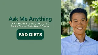 Anthony Lim, MD, JD tried all the fad diets before going starch-based