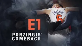 Porzingis' Comeback - Episode 1