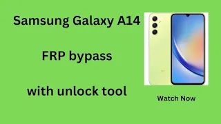 Samsung Galaxy A14 FRP BYPASS REMOVAL With unlock tool 😋 👌