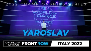 Yaroslav | FrontRow | World of Dance Rome 2022 | #WODRM22