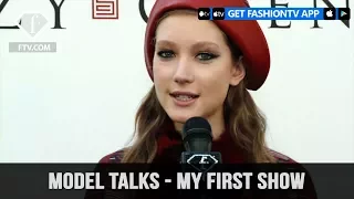 Model talks F/W 17-18 - My First show - 3 | FashionTV